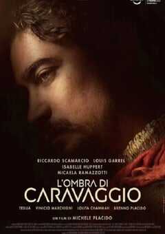 2022年意大利历史片《卡拉瓦乔之影》BD意大利中字 4K网盘迅雷下载