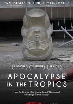 2024年巴西纪录片《热带启示录》HD葡萄牙语中字 4K网盘迅雷下载