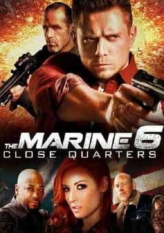 2018年美国经典动作片《海军陆战队员6：近距离击杀》蓝光中英双字 4K网盘迅雷下载