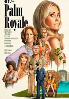 2024年美国电视剧《皇家棕榈 第一季》全10集 4K网盘迅雷下载