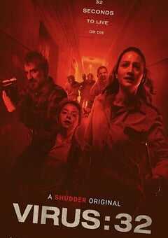 2022年阿根廷恐怖片《病毒32秒》HD西班牙语中字 4K网盘迅雷下载