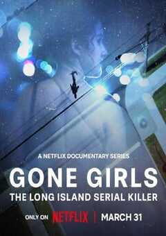 2025年美国纪录片《那些消失的女孩：追缉长岛连环杀手》全3集 4K网盘迅雷下载