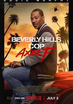 2024年美国喜剧片《比佛利山超级警探4》BD中英双字 4K网盘迅雷下载