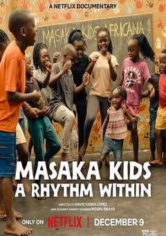 2025年美国纪录片《马萨卡的孩子：舞出希望》HD英语中字 4K网盘迅雷下载