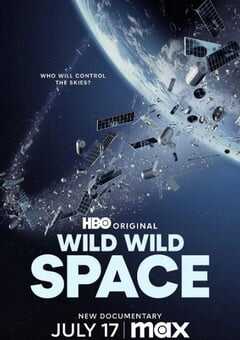 2024年美国纪录片《狂野太空》BD中英双字 4K网盘迅雷下载