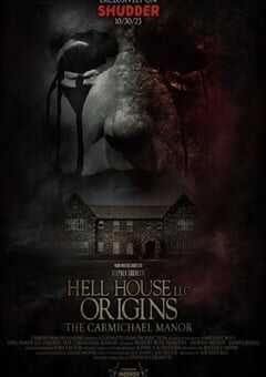 2023年美国恐怖片《地狱屋起源：卡迈克尔庄园》HD中英双字 4K网盘迅雷下载