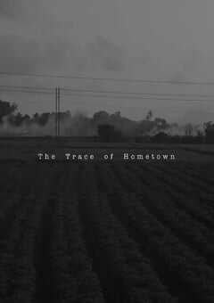 2022年国产短片《故乡的痕迹》HD国语中字 4K网盘迅雷下载