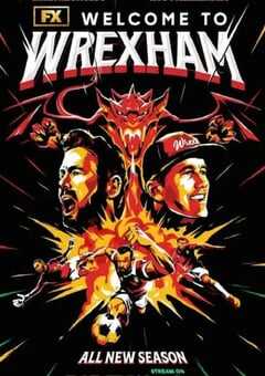 2025年美国电视剧《欢迎来到雷克瑟姆 第四季》全8集 4K网盘迅雷下载