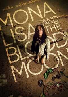 2021年美国悬疑惊悚片《蒙娜丽莎与血月亮》BD中英双字 4K网盘迅雷下载