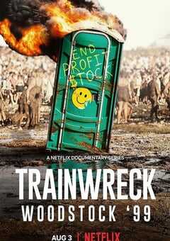 2022年美国纪录片《全面失控：1999 伍德斯托克音乐节》全3集 4K网盘迅雷下载