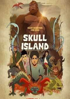 2023年美国动漫《骷髅岛》全8集 4K网盘迅雷下载