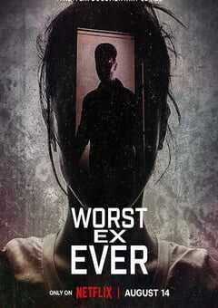 2024年美国纪录片《史上最糟糕的前任》全4集 4K网盘迅雷下载