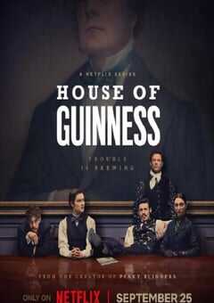 2025年英国电视剧《健力士王朝》全8集 4K网盘迅雷下载