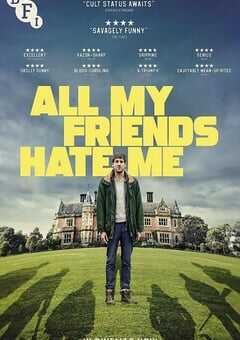 2021年英国6.5分喜剧恐怖片《我的朋友都恨我》BD中英双字 4K网盘迅雷下载