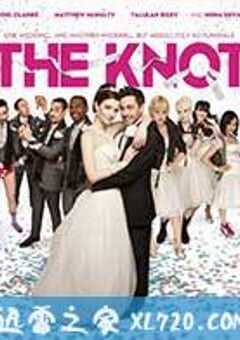 结婚前夜 The Knot (2013) 4K网盘迅雷下载