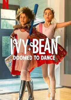 2022年美国喜剧片《艾薇和豆豆：芭蕾必修课》HD英语中字 4K网盘迅雷下载