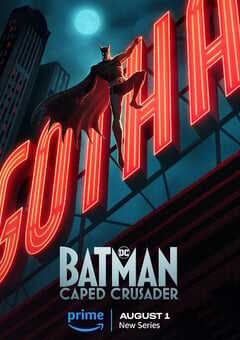 2024年美国电视剧《蝙蝠侠：披风战士 第一季》全10集 4K网盘迅雷下载