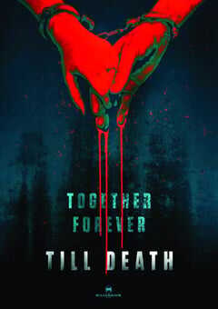 2021年美国惊悚片《至死不渝》BD中英双字 4K网盘迅雷下载