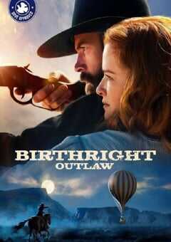 2023年美国剧情片《Birthright Outlaw》BD中英双字 4K网盘迅雷下载