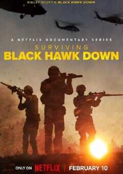 2025年美国纪录片《黑鹰坠落：死里逃生》全3集 4K网盘迅雷下载