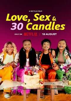 2023年南非爱情片《爱与性，我们的30岁》HD英语中字 4K网盘迅雷下载