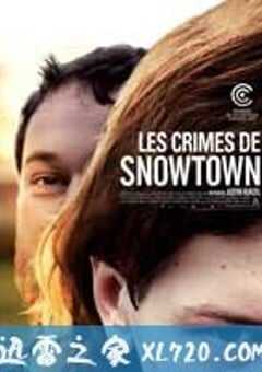 雪镇狂魔 Snowtown (2011) 4K网盘迅雷下载