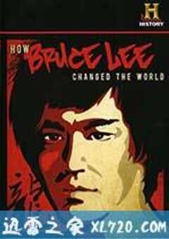 李小龙如何改变了世界 How Bruce Lee Changed the World (2009) 4K网盘迅雷下载