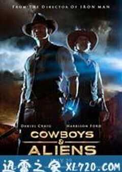 牛仔和外星人 Cowboys & Aliens (2011) 4K网盘迅雷下载