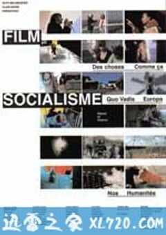 电影社会主义 Film Socialisme (2010) 4K网盘迅雷下载