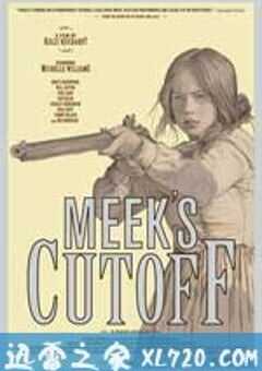 米克的近路 Meek’s Cutoff (2010) 4K网盘迅雷下载