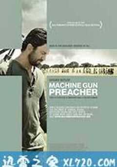 机关枪牧师 Machine Gun Preacher (2011) 4K网盘迅雷下载