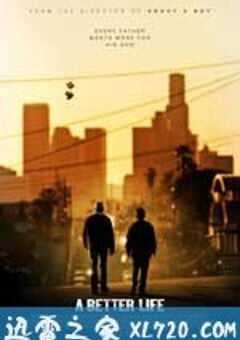 更好的生活 A Better Life (2011) 4K网盘迅雷下载