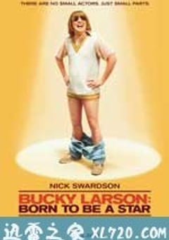 大屌拉森：天生明星 Bucky Larson: Born to Be a Star (2011) 4K网盘迅雷下载