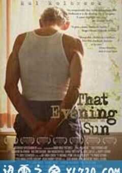 黑夜艳阳 That Evening Sun (2009) 4K网盘迅雷下载