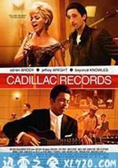 蓝调传奇 Cadillac Records (2008) 4K网盘迅雷下载