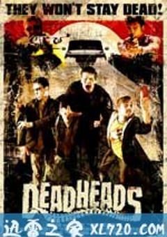 快乐丧尸 DeadHeads (2011) 4K网盘迅雷下载