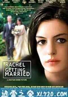 蕾切尔的婚礼 Rachel Getting Married (2008) 4K网盘迅雷下载