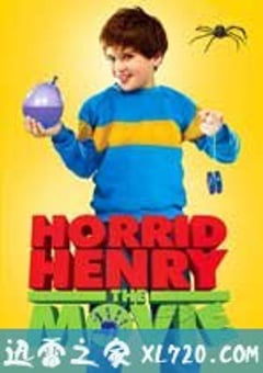 捣蛋鬼亨利 Horrid Henry: The Movie (2011) 4K网盘迅雷下载