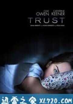 信任 Trust (2011) 4K网盘迅雷下载