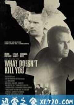 什么不会杀死你 What Doesn’t Kill You (2008) 4K网盘迅雷下载