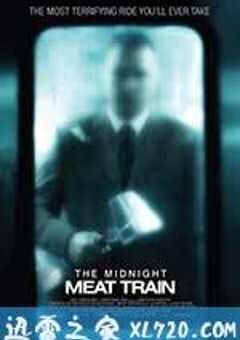 午夜食人列车 The Midnight Meat Train (2008) 4K网盘迅雷下载