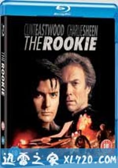 菜鸟霹雳胆 The Rookie (1990) 4K网盘迅雷下载