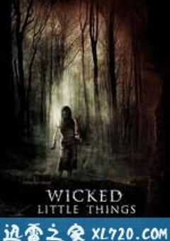 邪恶幼灵 Wicked Little Things (2006) 4K网盘迅雷下载