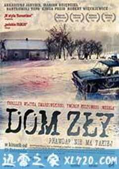 黑暗之家 Dom zly (2009) 4K网盘迅雷下载