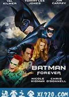 永远的蝙蝠侠 Batman Forever (1995) 4K网盘迅雷下载