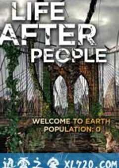 人类消失后的世界 Life After People (2008) 4K网盘迅雷下载