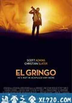 外国佬 El Gringo (2012) 4K网盘迅雷下载