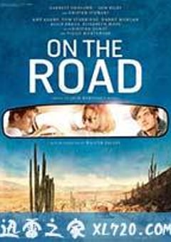 在路上 On the Road (2012) 4K网盘迅雷下载