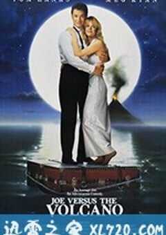 魔岛仙踪 Joe Versus the Volcano (1990) 4K网盘迅雷下载