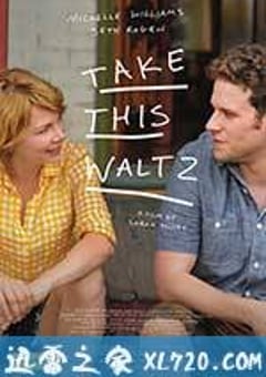 跳支华尔兹 Take This Waltz (2011) 4K网盘迅雷下载